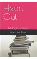 Heart Out: Midnight Musings