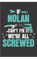 If NOLAN Can't Fix It: Blank Personalized & Customized Name Dotted Notebook Journal for Men. Funny Craft, Handiwork, DIY Accessories Item for Craftsmen, Artisans. Craftspe