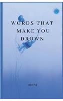 words that make you drown