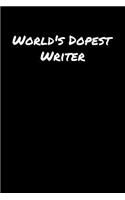 World's Dopest Writer