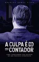 A Culpa É Do Meu Contador