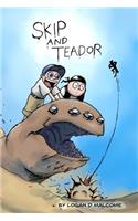 Skip and Teador