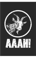 Aaah!: Screaming Goat ruled Notebook 6x9 Inches - 120 lined pages for notes, drawings, formulas - Organizer writing book planner diary