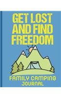 Get Lost and Find Freedom Family Camping Journal