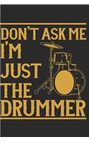 I'm Just the Drummer