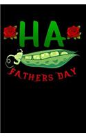 Ha fathers day: pea happy for vegetables lovers Lined Notebook / Diary / Journal To Write In 6x9 for Father's Day gift