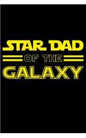 Star Dad of the Galaxy: (Lined Notebook 6x9)
