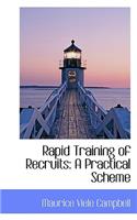 Rapid Training of Recruits