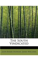 The South Vindicated