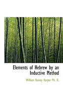 Elements of Hebrew by an Inductive Method: (English)