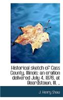Historical Sketch of Cass County, Illinois