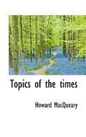 Topics of the Times