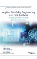Applied Reliability Engineering and Risk Analysis: Probabilistic Models and Statistical Inference