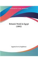 Britain's Work In Egypt (1892)