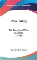 Dora Darling: The Daughter Of The Regiment (1865)