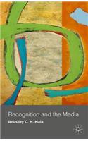Recognition and the Media: (English)