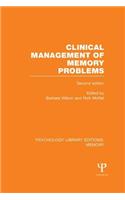 Clinical Management of Memory Problems (2nd Edn) (Ple: Memory)