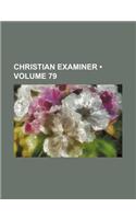 Christian Examiner (Volume 79)