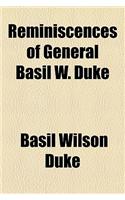 Reminiscences of General Basil W. Duke