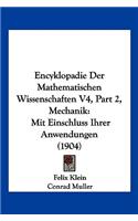 Encyklopadie Der Mathematischen Wissenschaften V4, Part 2, Mechanik: Mit Einschluss Ihrer Anwendungen (1904)