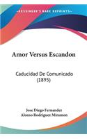 Amor Versus Escandon