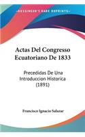 Actas Del Congresso Ecuatoriano De 1833