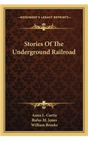 Stories Of The Underground Railroad