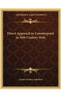 Direct Approach to Counterpoint in 16th Century Style