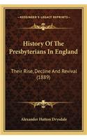 History Of The Presbyterians In England