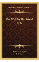 Well in the Wood (1922)