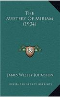 The Mystery of Miriam (1904)