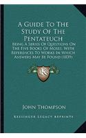 Guide To The Study Of The Pentateuch