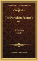 The Porcelain Painter's Son