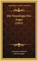 Die Neurologie Des Auges (1921)