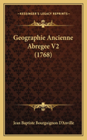 Geographie Ancienne Abregee V2 (1768): (French)