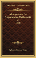 Uebungen Aus Der Angewandten Mathematik V1 (1830)