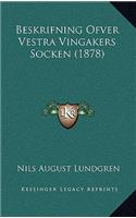 Beskrifning Ofver Vestra Vingakers Socken (1878)