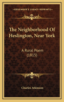 The Neighborhood Of Heslington, Near York