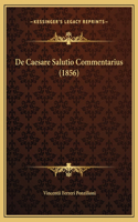 De Caesare Salutio Commentarius (1856)