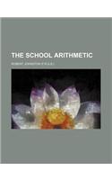 The School Arithmetic