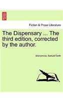 Dispensary ... the Third Edition, Corrected by the Author.