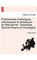 Promenades historiques, pittoresques et artistiques en Maurienne, Tarentaise, Savoie-Propre et Chautagne