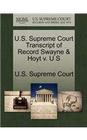 U.S. Supreme Court Transcript of Record Swayne & Hoyt V. U S