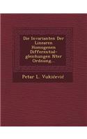 Invarianten Der Linearen Homogenen Differential-Gleichungen Nter Ordnung...