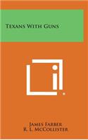 Texans with Guns