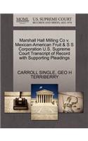 Marshall Hall Milling Co V. Mexican-American Fruit & S S Corporation U.S. Supreme Court Transcript of Record with Supporting Pleadings