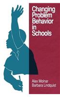 Changing Problem Behavior in Schools