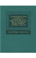 Scripturae Sacrae Cursus Completus: Ex Commentariis...Et a Magna Parte Episcoporum Necnon Theologorum Europae Catholicae... Conflatus, Volume 23