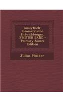 Analytisch-Geometrische Entwicklungen, Zweiter Band - Primary Source Edition