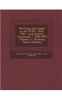 Working Class Leader in the Ilwu, 1935-1977: Oral History Transcript / 1978-1979 Volume 2 - Primary Source Edition